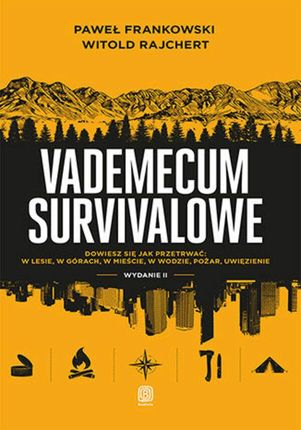 Vademecum survivalowe. Wydanie II (E-book)