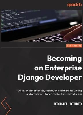 Becoming an Enterprise Django Developer