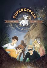 Zdjęcie Supercepcja. Sekret ulicy Ciemnej (E-book) - Kostrzyn nad Odrą