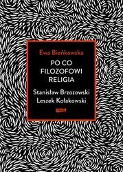 Po co filozofowi religia. Stanisław Brzozowski, Leszek Kołakowski (E-book)