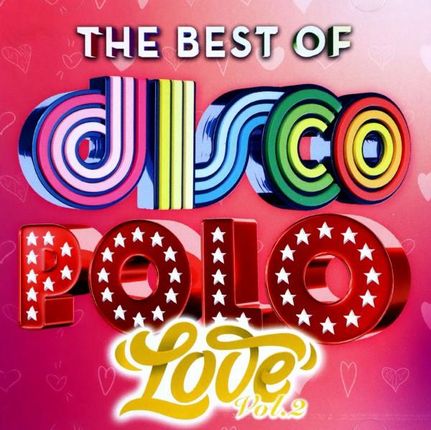 The Best Of Disco Polo Love Vol. 2 [2CD]