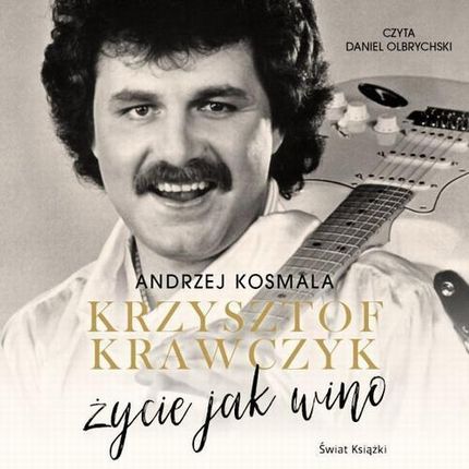 Krzysztof Krawczyk życie jak wino (MP3)
