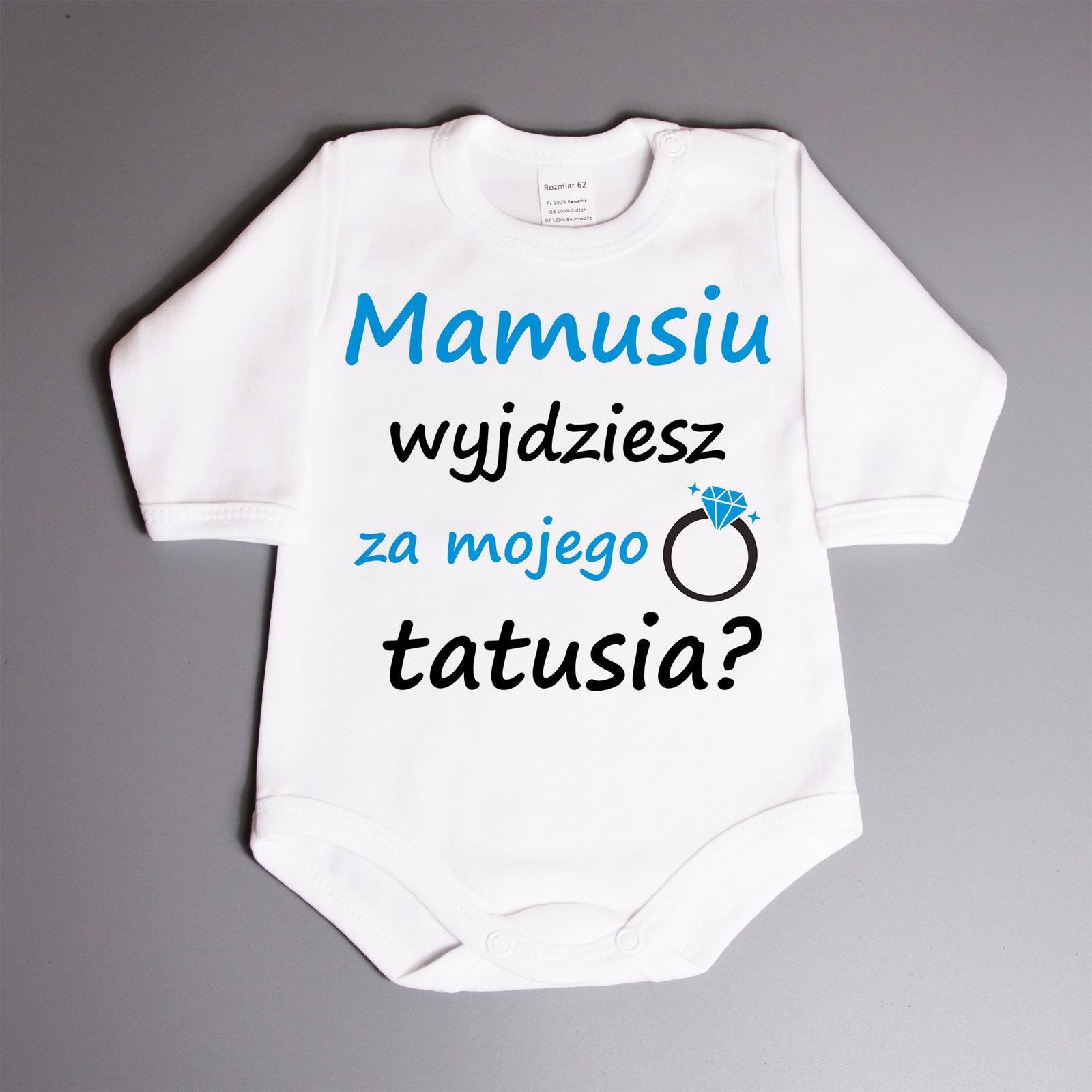 Mamusiu wyjdziesz za mojego tatusia? - body niemowlęce - Ceny i opinie ...