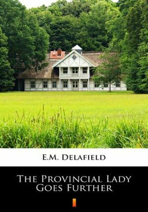 The Provincial Lady Goes Further (E-book)