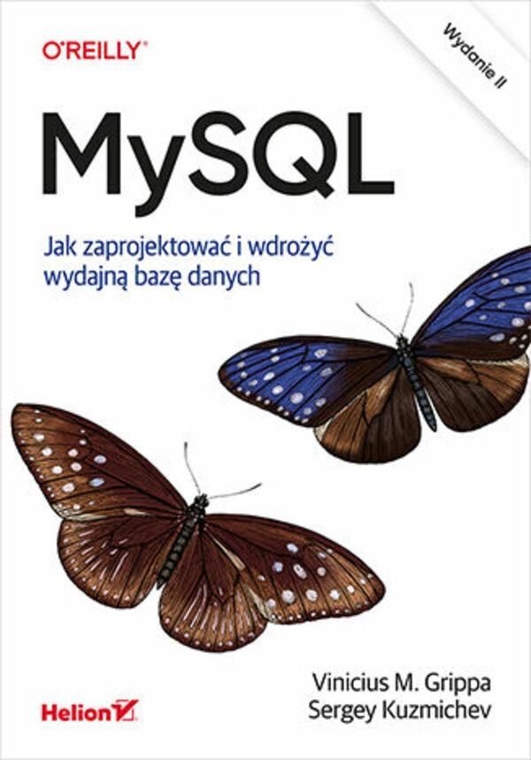 Podręcznik Do Informatyki Mysql Jak Zaprojektować I Wdrożyć Wydajną Bazę Danych Wydanie Ii 3864