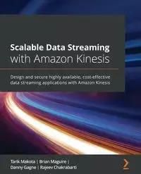 Scalable Data Streaming with Amazon Kinesis - Makota Tarik