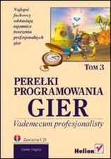 Perełki programowania gier. Vademecum profesjonalisty. Tom 3