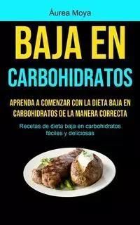 Baja En Carbohidratos - Moya Áurea