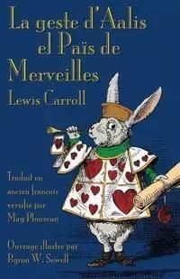La geste d'Aalis el Païs de Merveilles - Carroll Lewis