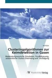 Clusteringalgorithmen zur Keimdetektion in Gasen - Kible Ralf