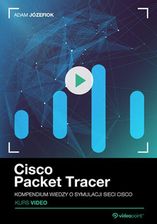 Zdjęcie Cisco Packet Tracer. Kurs Video. Kompendium wiedzy o symulacji sieci Cisco - Żory