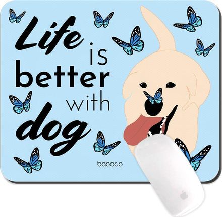 Podkładka pod mysz Psy 011 Life is better with dog Babaco Niebieski