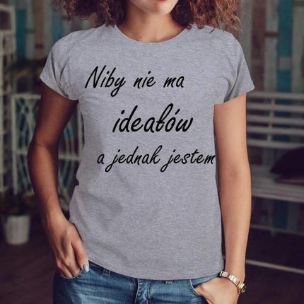 Niby nie ma ideałów a jednak jestem