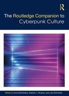 Routledge Companion to Cyberpunk Culture(Twarda)