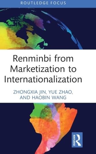 Renminbi From Marketization To Internationalization Jin, Zhongxia; Zhao ...