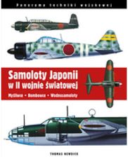 Zdjęcie Samoloty Japonii w II wojnie światowej. Myśliwce / Bombowce / Wodnosamoloty (wyd. 2022) - Piechowice