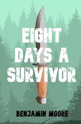 Eight Days a Survivor
