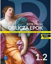 Oblicza epok 1.2 Język polski Podręcznik