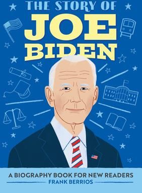 The Story of Joe Biden