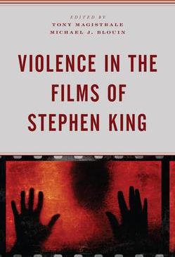Violence in the Films of Stephen King(Twarda)