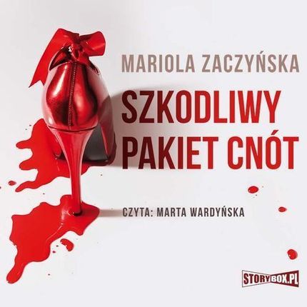 Szkodliwy pakiet cnót mp3 Mariola Zaczyńska - ebook