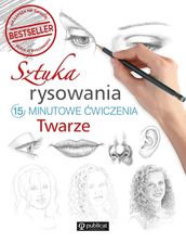 Zdjęcie Sztuka rysowania. Twarze. 15-minutowe ćwiczenia - Pyrzyce