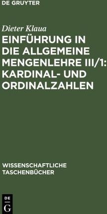 Einführung in die Allgemeine Mengenlehre III/1: Kardinal- und Ordinalzahlen