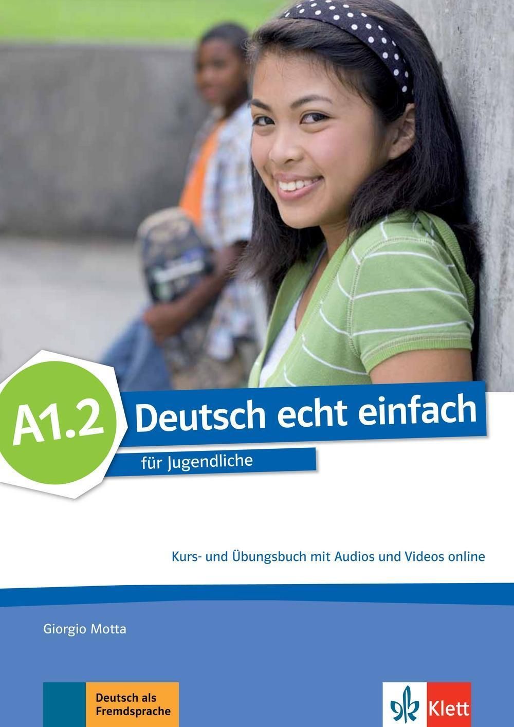 Deutsch Echt Einfach A1.2. Kurs- Und Bungsbuch Mit Audios Und Videos ...