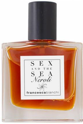 Francesca Bianchi Sex And The Sea Neroli Ekstrakt Perfum 30Ml