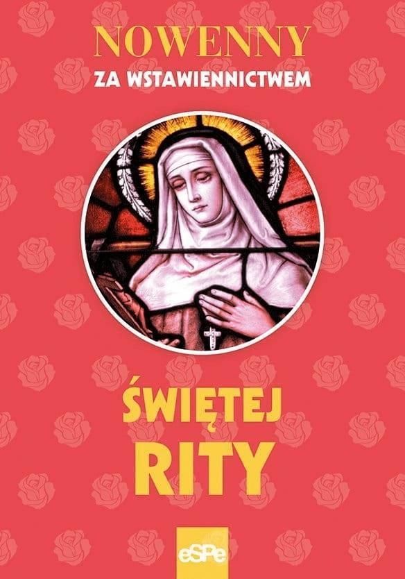 Nowenny Za Wstawiennictwem świętej Rity - Książka Religijna - Ceny I ...