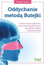 Zdjęcie Oddychanie metodą Butejki Proste ćwiczenia oddechowe, które wyeliminują głód tlenowy, aktywują nerw błędny i poprawią zdrowie - Więcbork