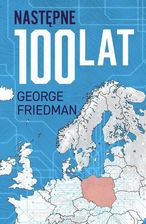 Zdjęcie Następne 100 lat. Prognoza na XXI wiek (EPUB) - Ostroróg