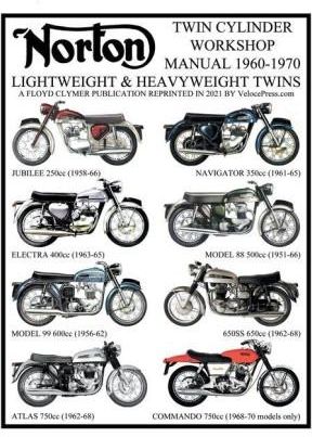 NORTON 1960-1970 LIGHTWEIGHT AND HEAVYWEIGHT TWIN CYLINDER WORKSHOP MANUAL 250cc TO 750cc. INCLUDING THE 1968-1970 COMMANDO