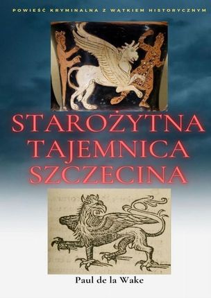 Starożytna Tajemnica Szczecina (MOBI)