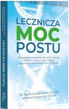 Zdjęcie Lecznicza moc postu, Praktyczny przewodnik jak spalić nadmiar tłuszczu, oczyścić ciało z toksyn i przywrócić równowagę psychofizyczną - Świecie