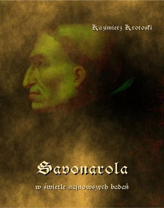 Savonarola w świetle najnowszych badań (EPUB)