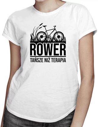 Rower, tańsze niż terapia - damska koszulka z nadrukiem