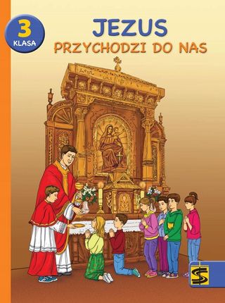 Jezus Przychodzi Do Nas 3 Podręcznik + Ćw Śbm 2022