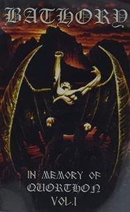 In Memory Of Quorthon Vol. 1 , (KASETA) Bathory