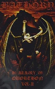 In Memory Of Quorthon Vol. 2 , (KASETA) Bathory