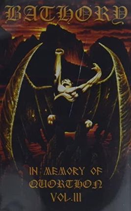 Memory Of Quorthon Vol. 3 , (KASETA) Bathory