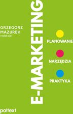 E-MARKETING. Planowanie, narzędzia, praktyka wyd. 2022
