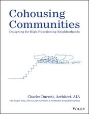 Zdjęcie Cohousing Communities; Designing for High- Functio ning Neighborhoods - Iłża