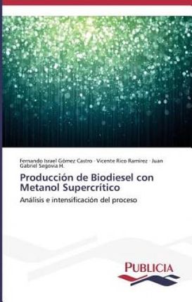 Produccion de Biodiesel con Metanol Supercritico