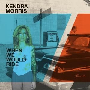 Kendra & Eraserhood Sound Morris - When We Would Ride/Catch the Sun (Winyl)