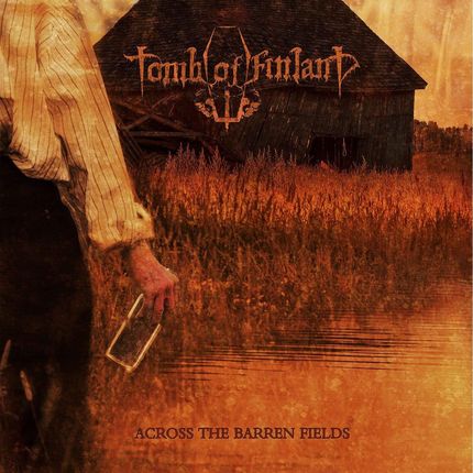 Tomb Of Finland: Across The Barren Fields [CD]