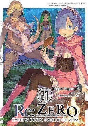 Re: Zero - Życie w innym świecie od zera (Tom 27) - Tappei Nagatsuki [KOMIKS]