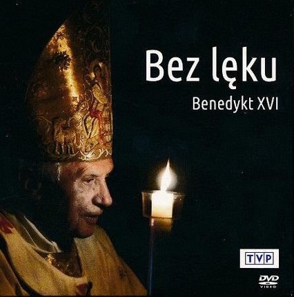 Bez lęku .Benedykt XVI. Film DVD