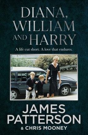 Diana, William and Harry James Patterson