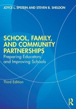 School, Family, and Community Partnerships Epstein, Joyce Levy